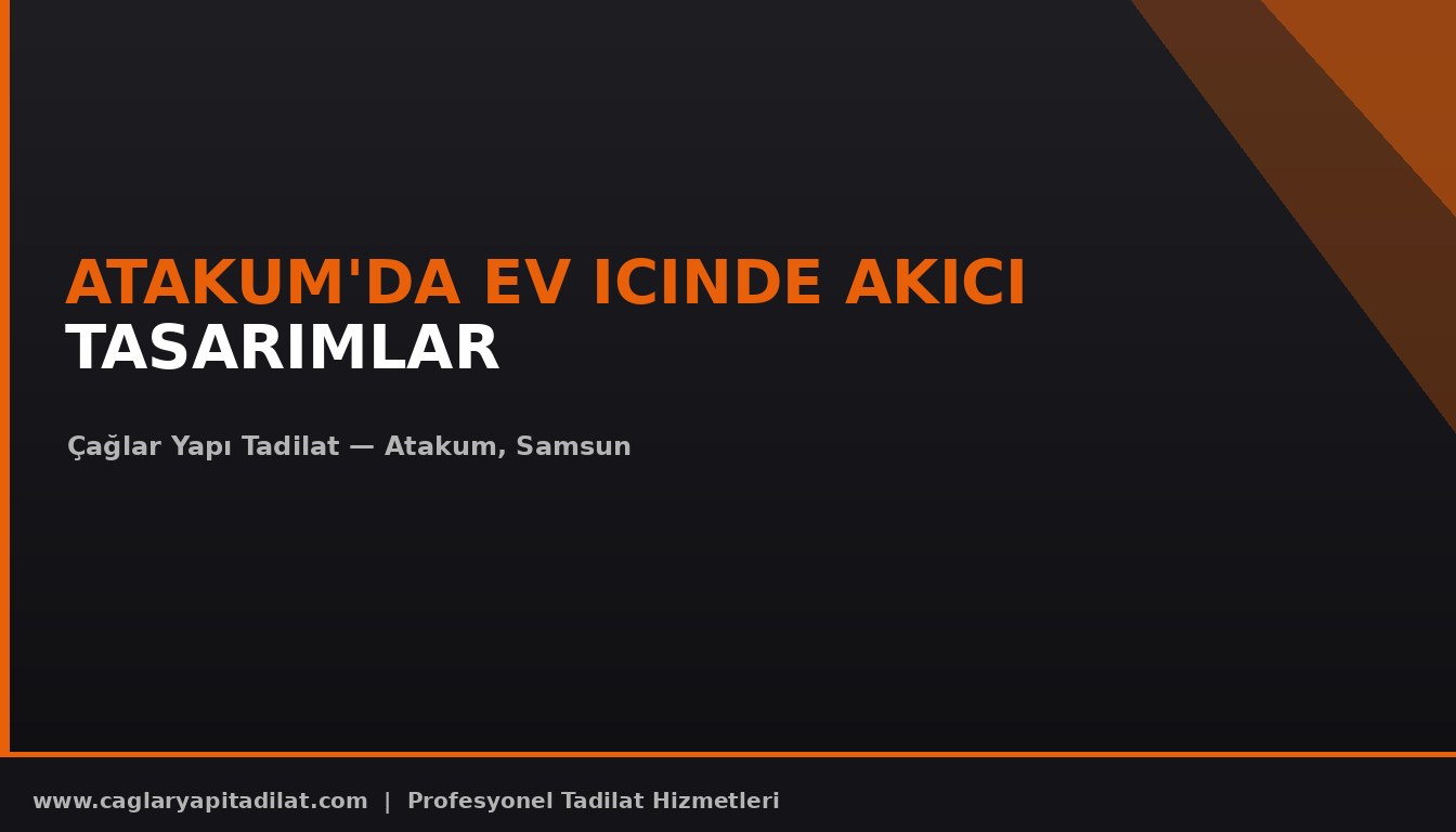 Atakum'da Ev Icinde Akici Tasarimlar