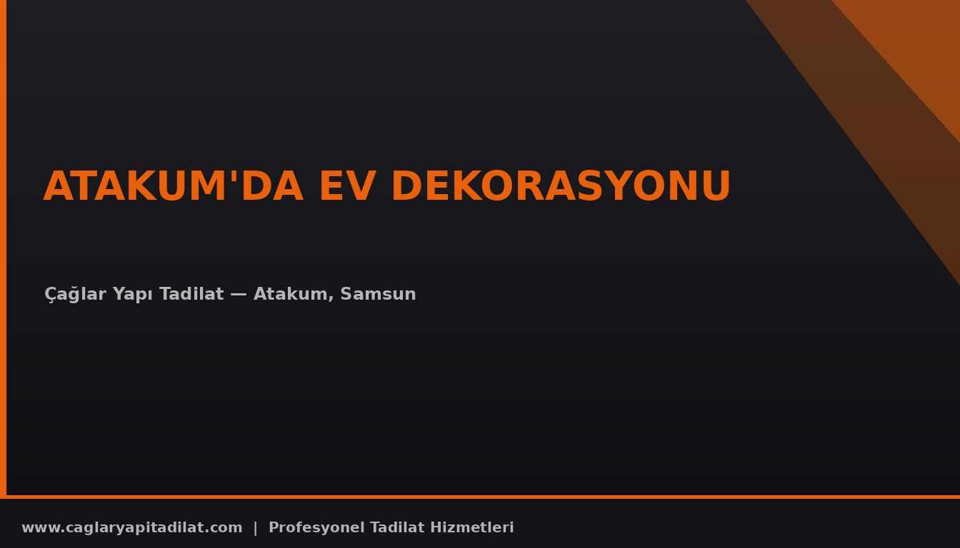 Atakum'da Ev Dekorasyonu