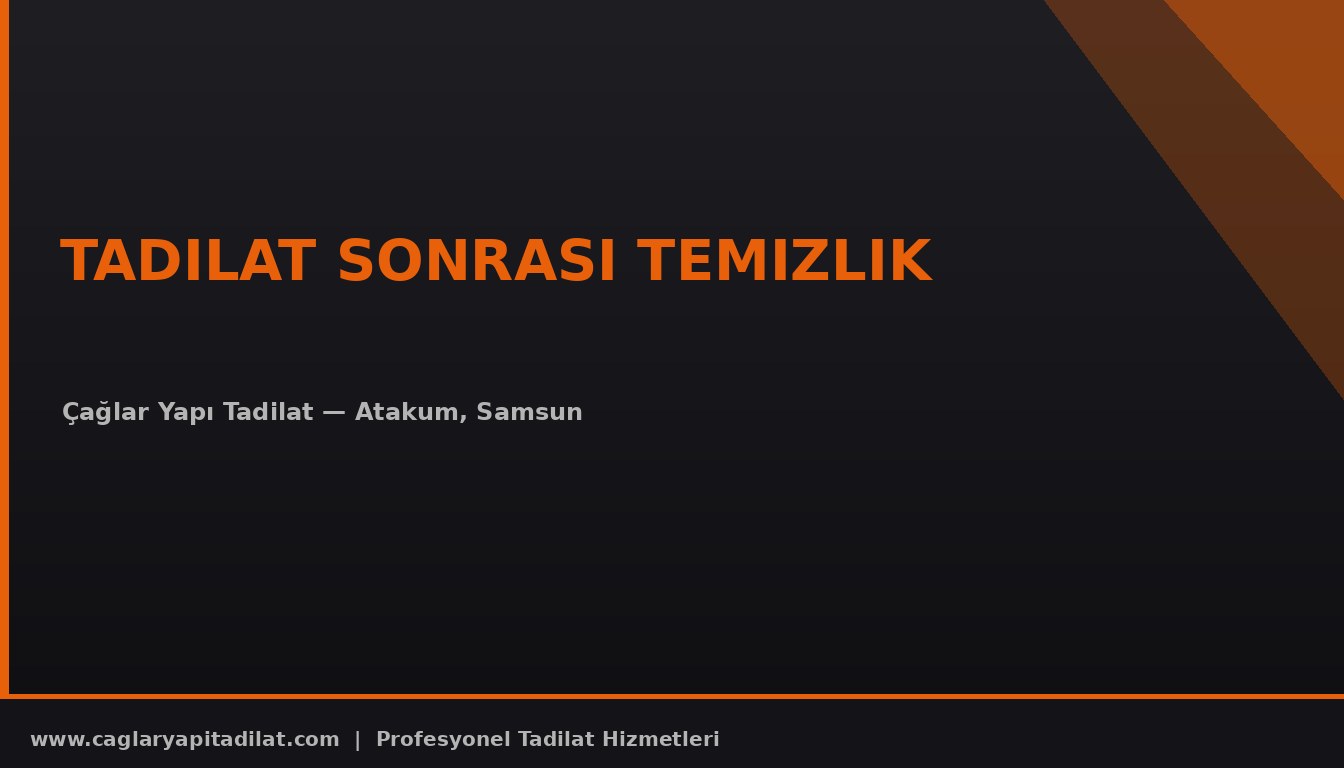 Tadilat Sonrası Temizlik
